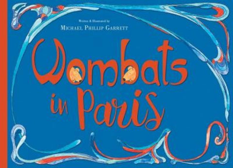 Wombats in Paris by Michael Phillip Garrett - 9781922678362