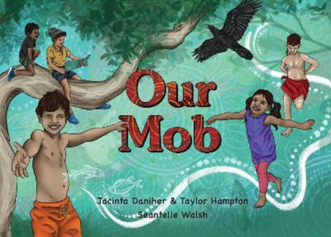 Our Mob by Jacinta Daniher - 9781922696229