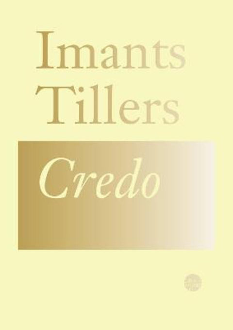 Credo by Imants Tillers - 9781922725332