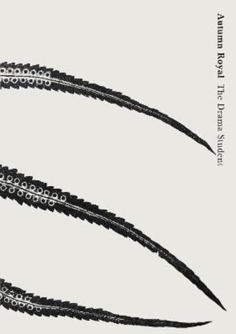 The Drama Student by Autumn Royal - 9781922725394