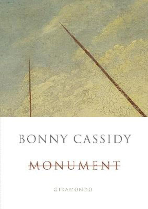 Monument by Bonny Cassidy - 9781922725899