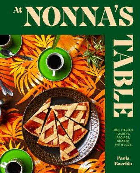 At Nonna's Table by Paola Bacchia - 9781922754745