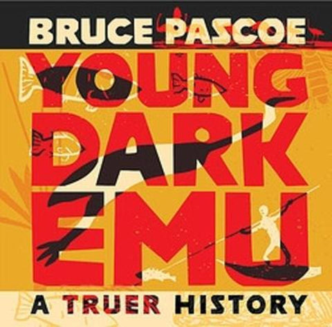 Young Dark Emu by Bruce Pascoe - 9781922777508