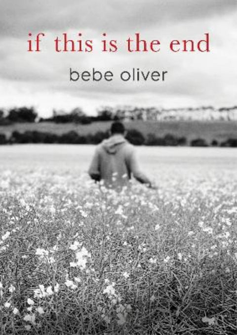 if this is the end by Bebe Oliver - 9781922777782