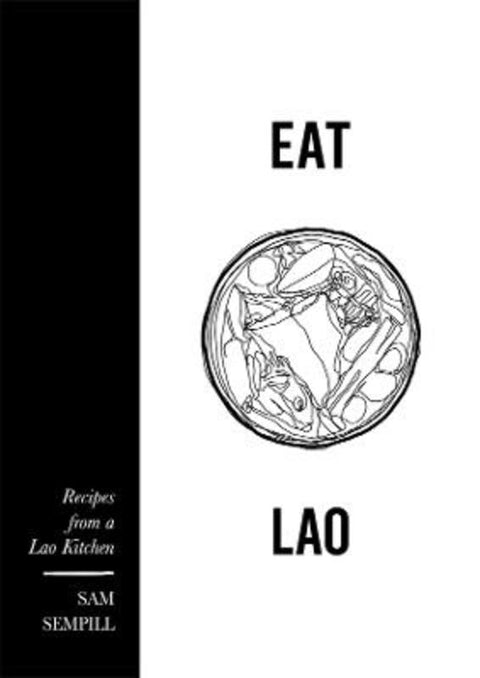 Eat Lao by Sam Sempill - 9781922779120