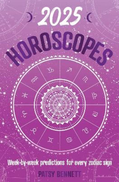 2025 Horoscopes by Patsy Bennett - 9781922785916