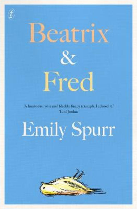 Beatrix & Fred by Emily Spurr - 9781922790415