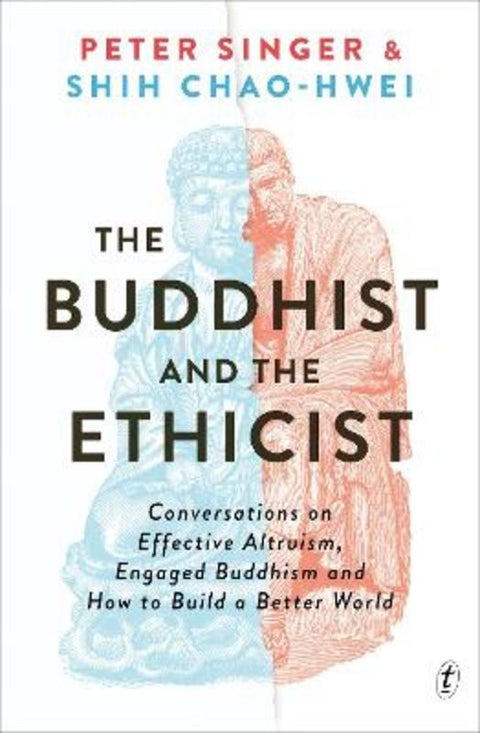 The Buddhist and the Ethicist by Chao-Hwei Shih - 9781922790576