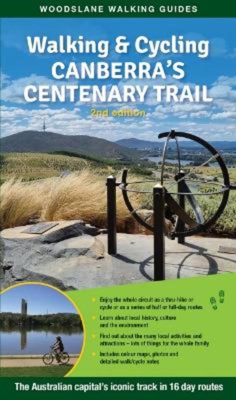 Walking & Cycling Canberra's Centenary Trail by Tallis Didcott - 9781922800404