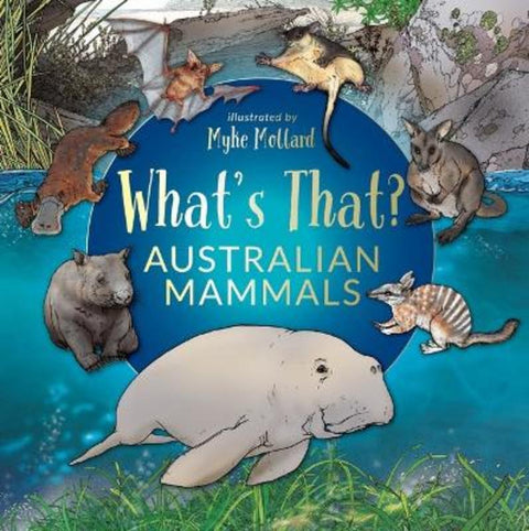 What's That? Australian Mammals from Myke Mollard - Harry Hartog gift idea