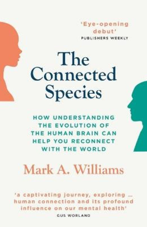 The Connected Species by Mark A. Williams - 9781922800701