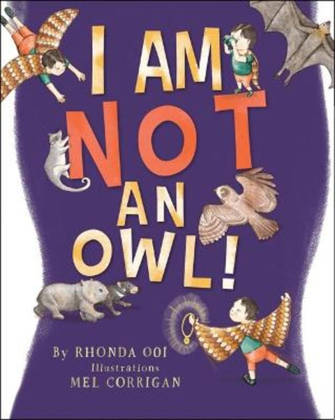 I am NOT an OWL by Rhonda Ooi - 9781922800916