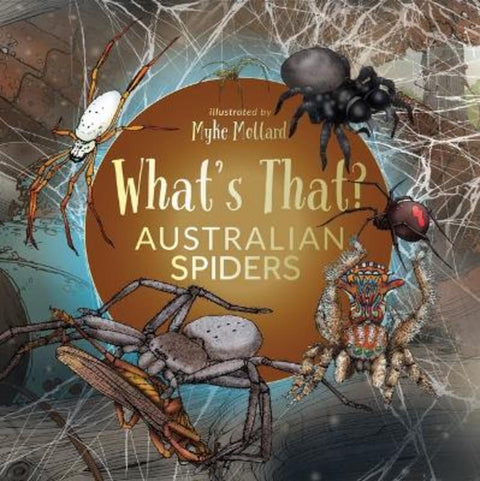 What's That? Australian Spiders from Myke Mollard - Harry Hartog gift idea