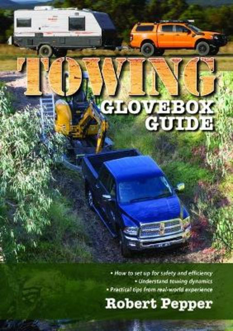Towing Glovebox Guide by Robert Pepper - 9781922800978