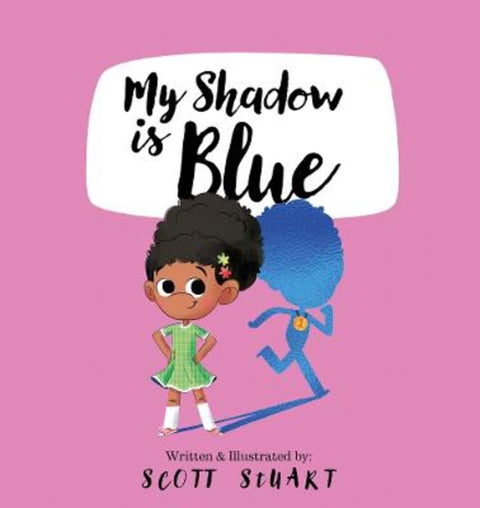 My Shadow is Blue by Scott Stuart - 9781922804907