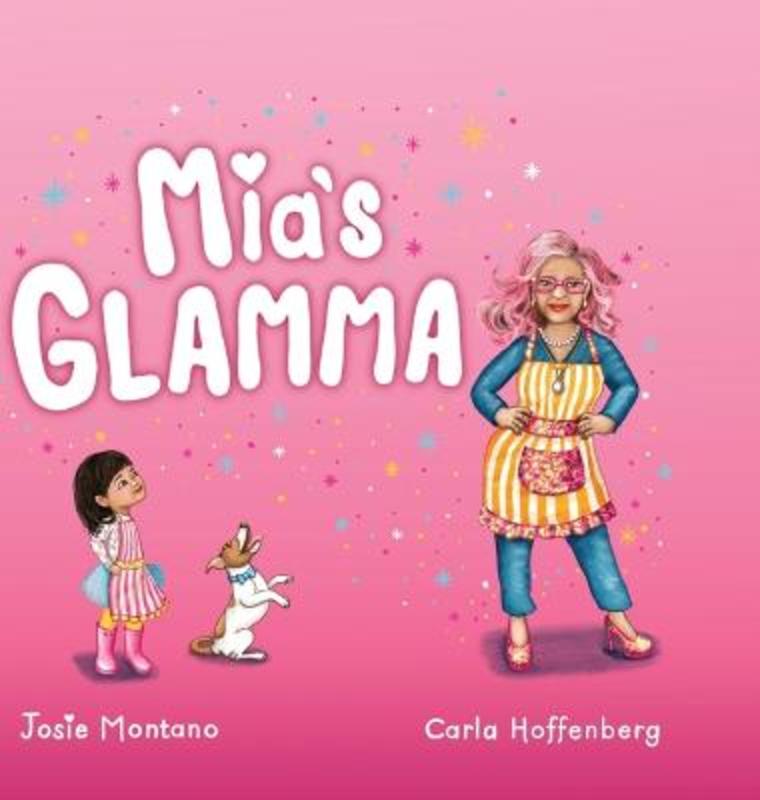 Mia's Glamma by Josie Montano - 9781922830203