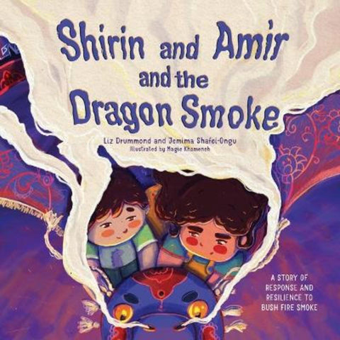 Shirin and Amir and the Dragon Smoke 'English version' by Liz Drummond - 9781922833532