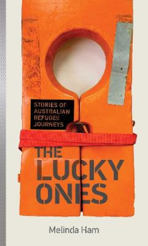 The Lucky Ones by Melinda Ham - 9781922848024