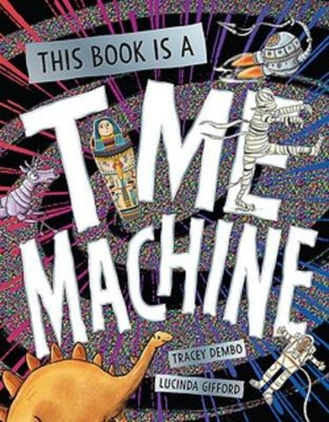 This Book is a Time Machine by Tracey Dembo - 9781922848413