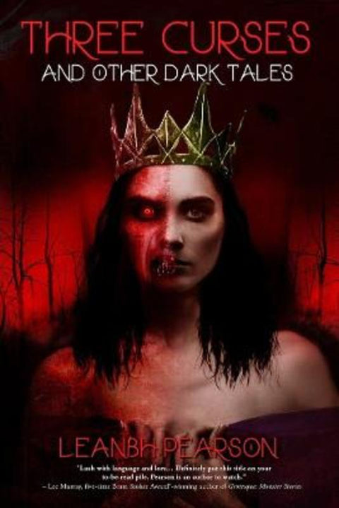 Three Curses and Other Dark Tales by Leanbh Pearson - 9781922856760