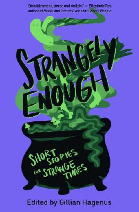 Strangely Enough by Gillian Hagenus - 9781922858313