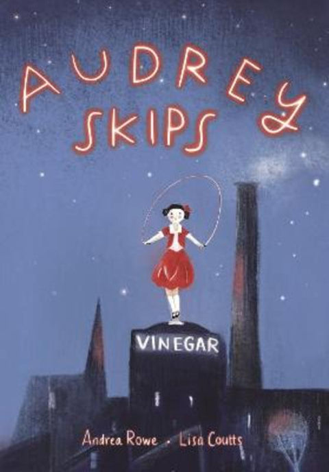 Audrey Skips by Andrea Rowe - 9781922858719