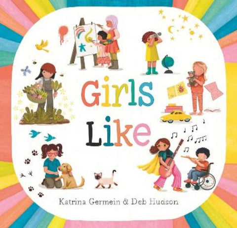 Girls Like by Katrina Germein - 9781922858726