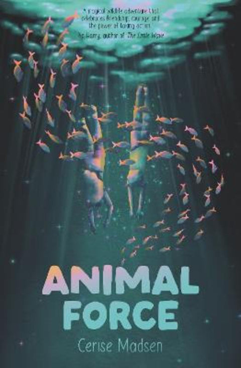 Animal Force by Cerise Madsen - 9781922858740