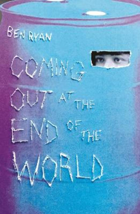 Coming Out At The End Of The World by Ben Ryan - 9781922858795