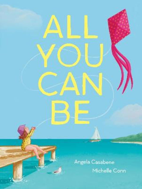 All You Can Be by Michelle Conn - 9781922863287