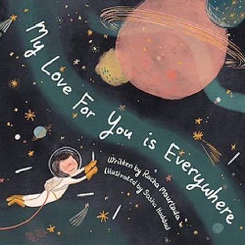 My Love For You Is Everywhere Board Book by Racha Mourtada - 9781922863812