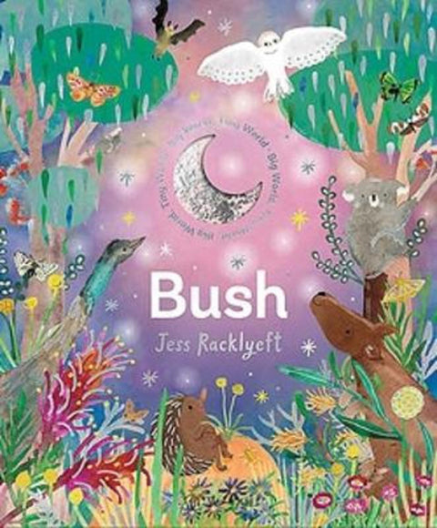 Big World, Tiny World: Bush : Volume 3 by Jess Racklyeft - 9781922863867