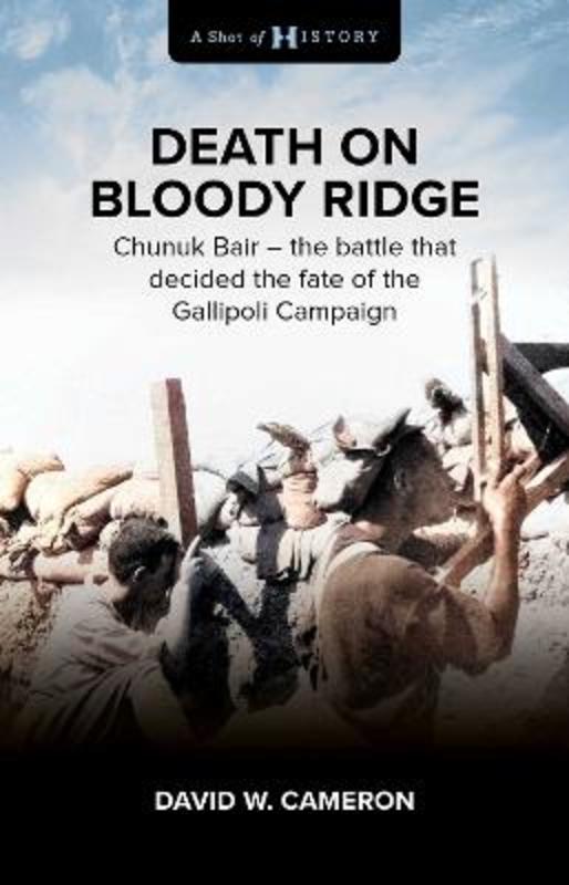 Death on Bloody Ridge by David W. Cameron - 9781922896261