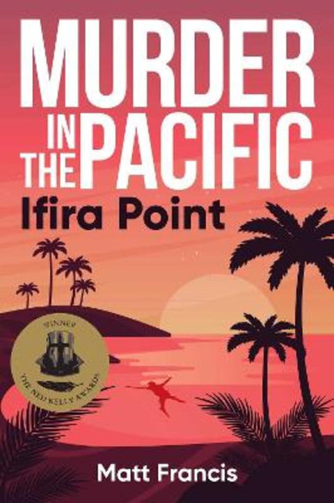 Murder in the Pacific: Ifira Point by Matt Francis - 9781922896896