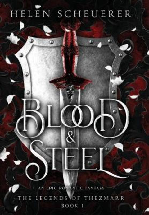 Blood & Steel by Helen Scheuerer - 9781922903044