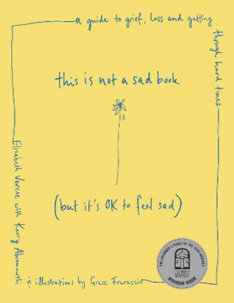 This Is Not a Sad Book (But It's OK to Feel Sad) by Elizabeth Vercoe - 9781922930019