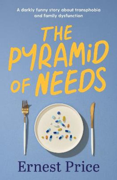 The Pyramid of Needs by Ernest Price - 9781922930255