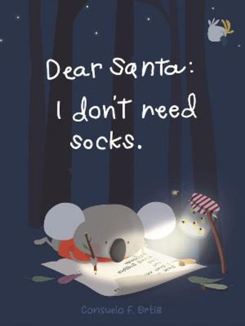 Dear Santa by Consuelo Fernandez Ortiz - 9781922943477