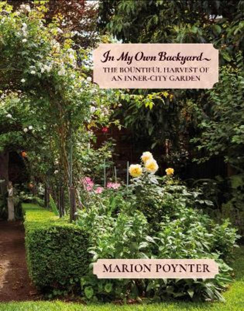 In My Own Backyard by Marion Poynter - 9781922952516