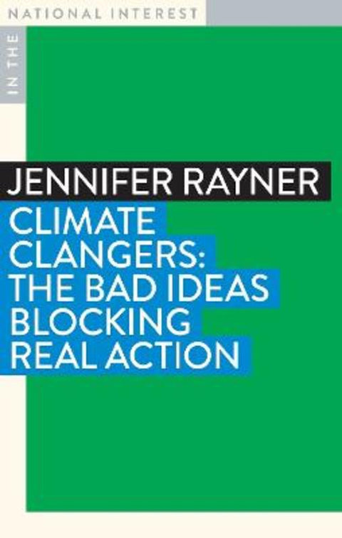 Climate Clangers by Jennifer Rayner - 9781922979636