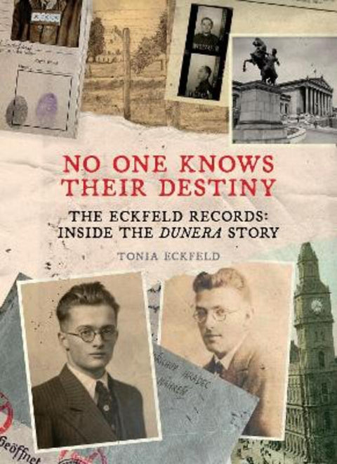 No One Knows Their Destiny by Tonia Eckfeld - 9781922979780