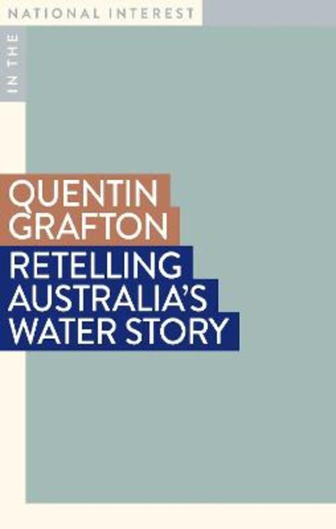 Retelling Australia's Water Story by Quentin Grafton - 9781922979902