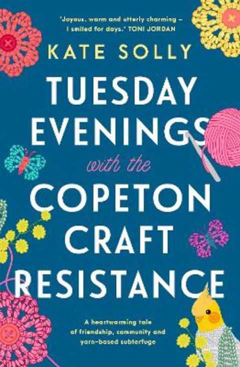 Tuesday Evenings with the Copeton Craft Resistance by Kate Solly - 9781922992291