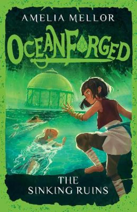 Oceanforged 3: The Sinking Ruins: From the bestselling author of The Grandest Bookshop in the World : Volume 3 by Amelia Mellor - 9781922992413