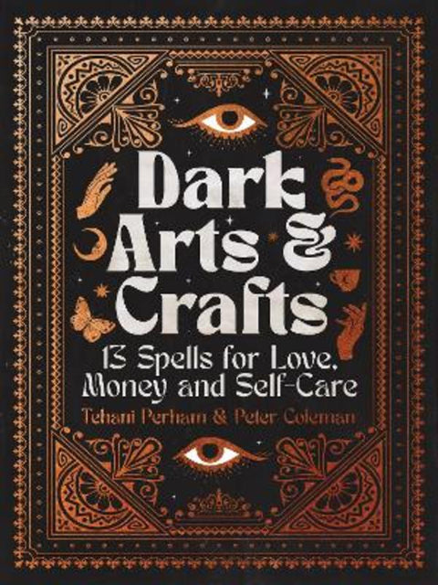 Dark Arts and Crafts by Tehani Perham - 9781922992475