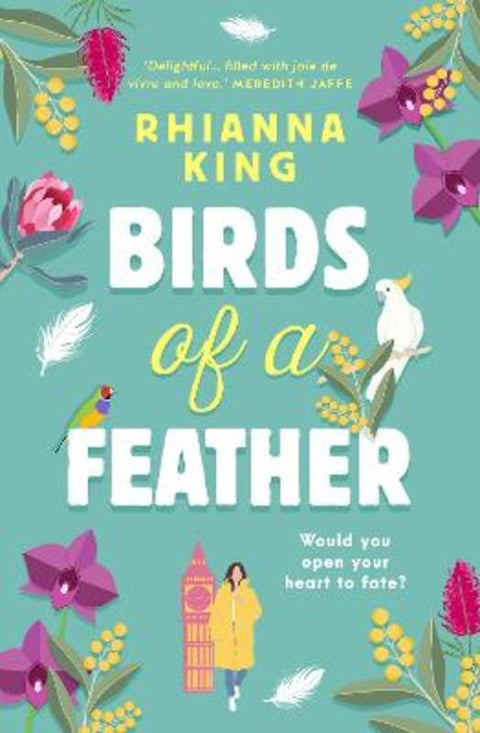 Birds of a Feather by Rhianna King - 9781922992901