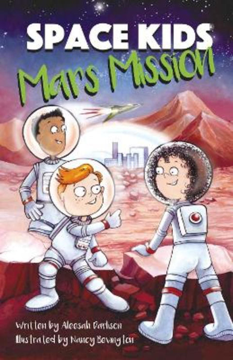 Space Kids: Mars Mission by Aleesah Darlison - 9781923004047