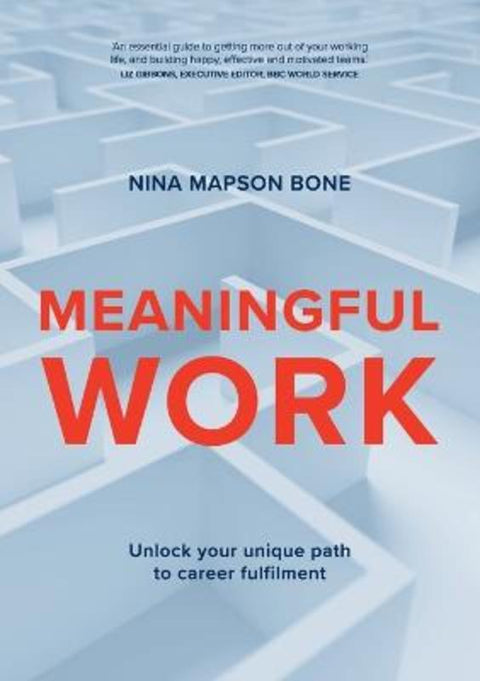 Meaningful Work by Nina Mapson Bone - 9781923007178