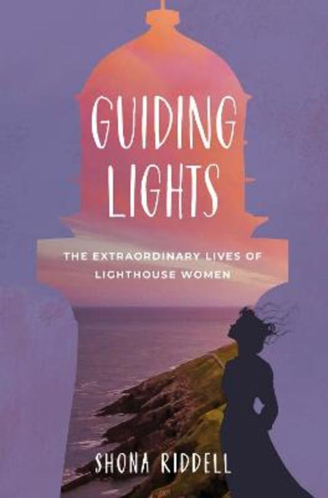 Guiding Lights by Shona Riddell - 9781923011045