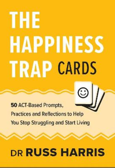 The Happiness Trap Cards by Dr Russ Harris - 9781923011052